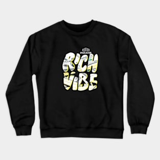 Rich Vibe Crewneck Sweatshirt